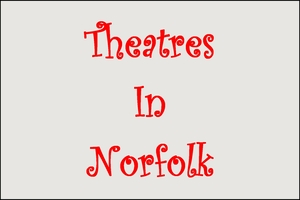 Theatres in Norfolk
