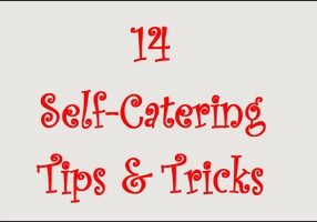 14 Self-Catering Tips & Tricks